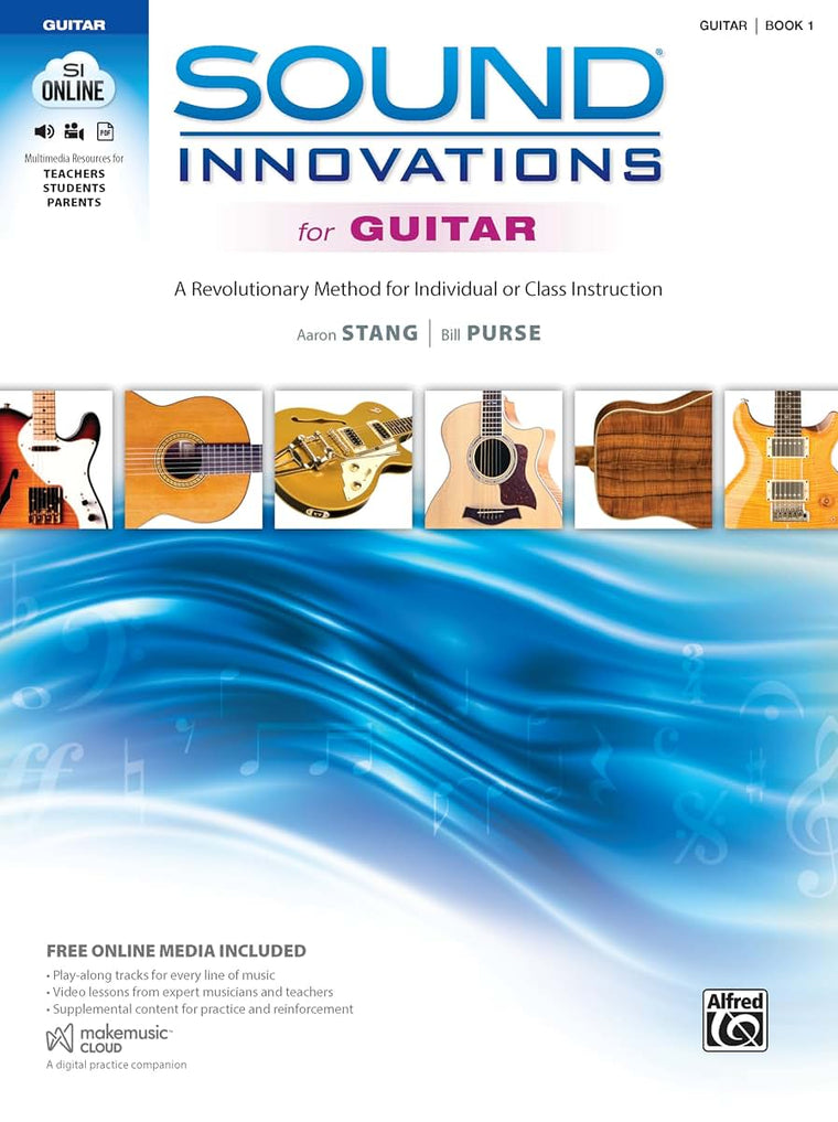 Sound Innovations for Guitar, Bk 1: A Revolutionary Method for Individual or Class Instruction, Book & Online Media