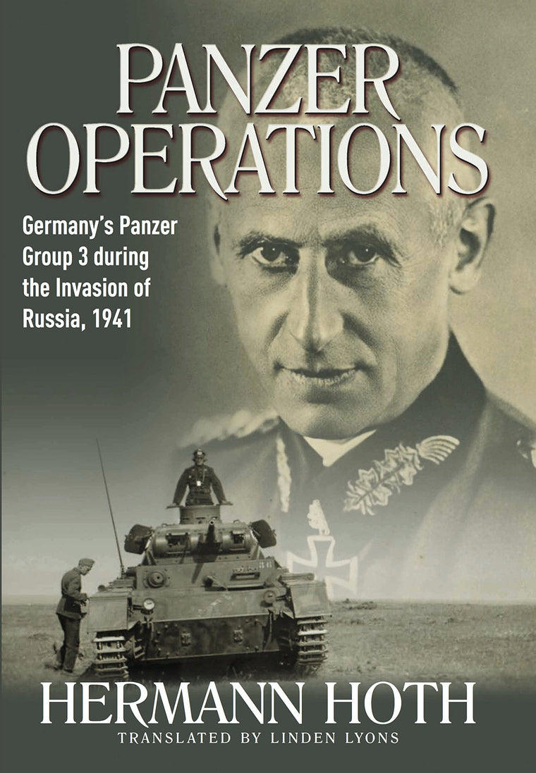 Panzer Operations: Germany's Panzer Group 3 During the Invasion of Russia, 1941 (Die Wehrmacht im Kampf)