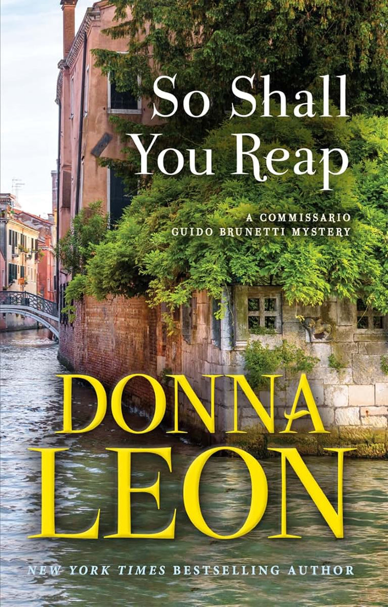 So Shall You Reap: A Commissario Guido Brunetti Mystery (The Commissario Guido Brunetti Mysteries, 32)