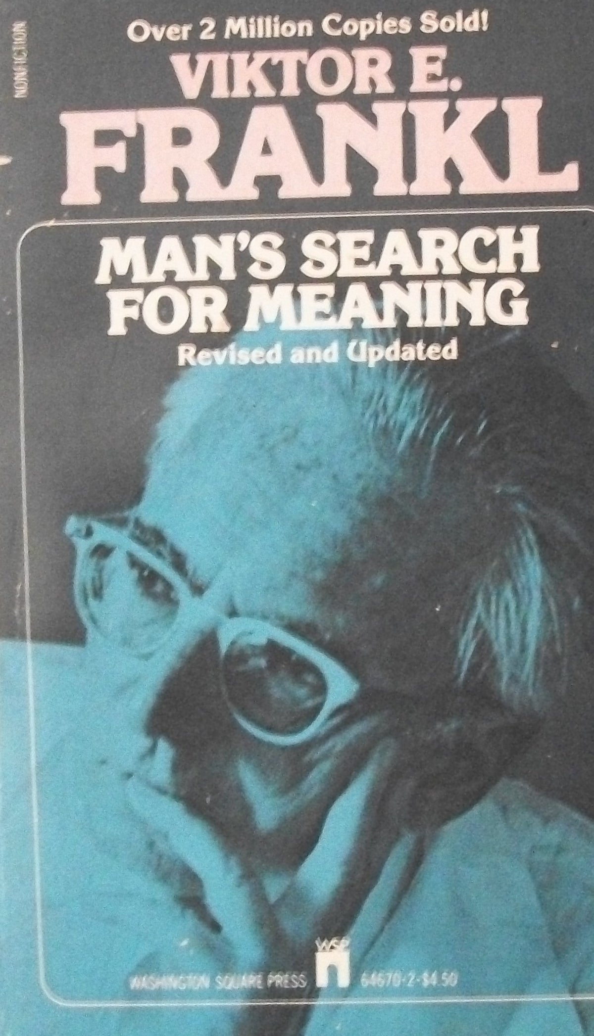 Man's Search for Meaning: Revised and updated