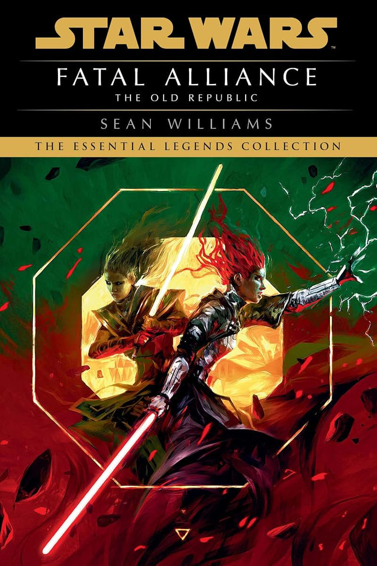 Fatal Alliance: Star Wars Legends (The Old Republic) (Star Wars: The Old Republic - Legends)