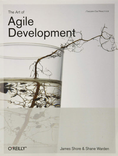 The Art of Agile Development: Pragmatic Guide to Agile Software Development