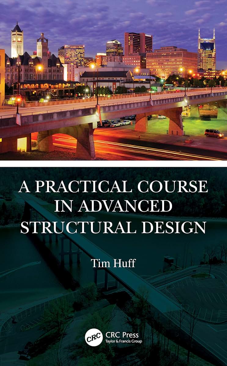 A Practical Course in Advanced Structural Design