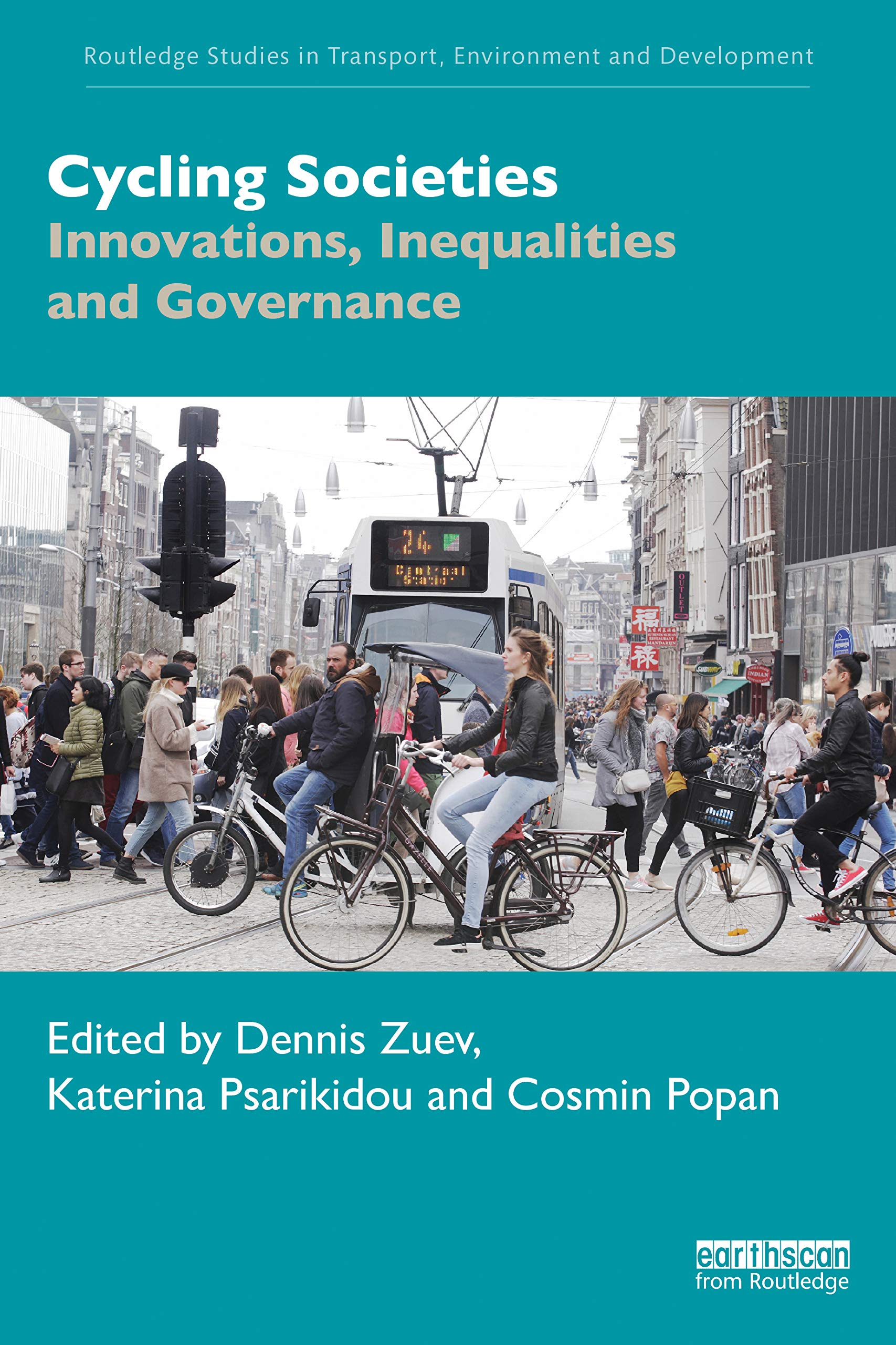 Cycling Societies (Routledge Studies in Transport, Environment and Development)