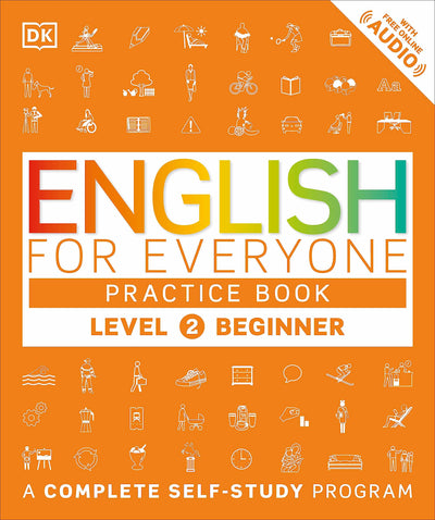 English for Everyone: Level 2 Practice Book - Beginner English: ESL Workbook, Interactive English Learning for Adults