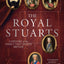 The Royal Stuarts: A History of the Family That Shaped Brita
