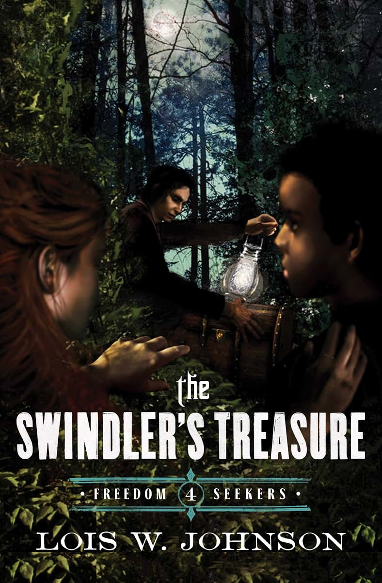 The Swindler's Treasure (Volume 4) (Freedom Seekers)
