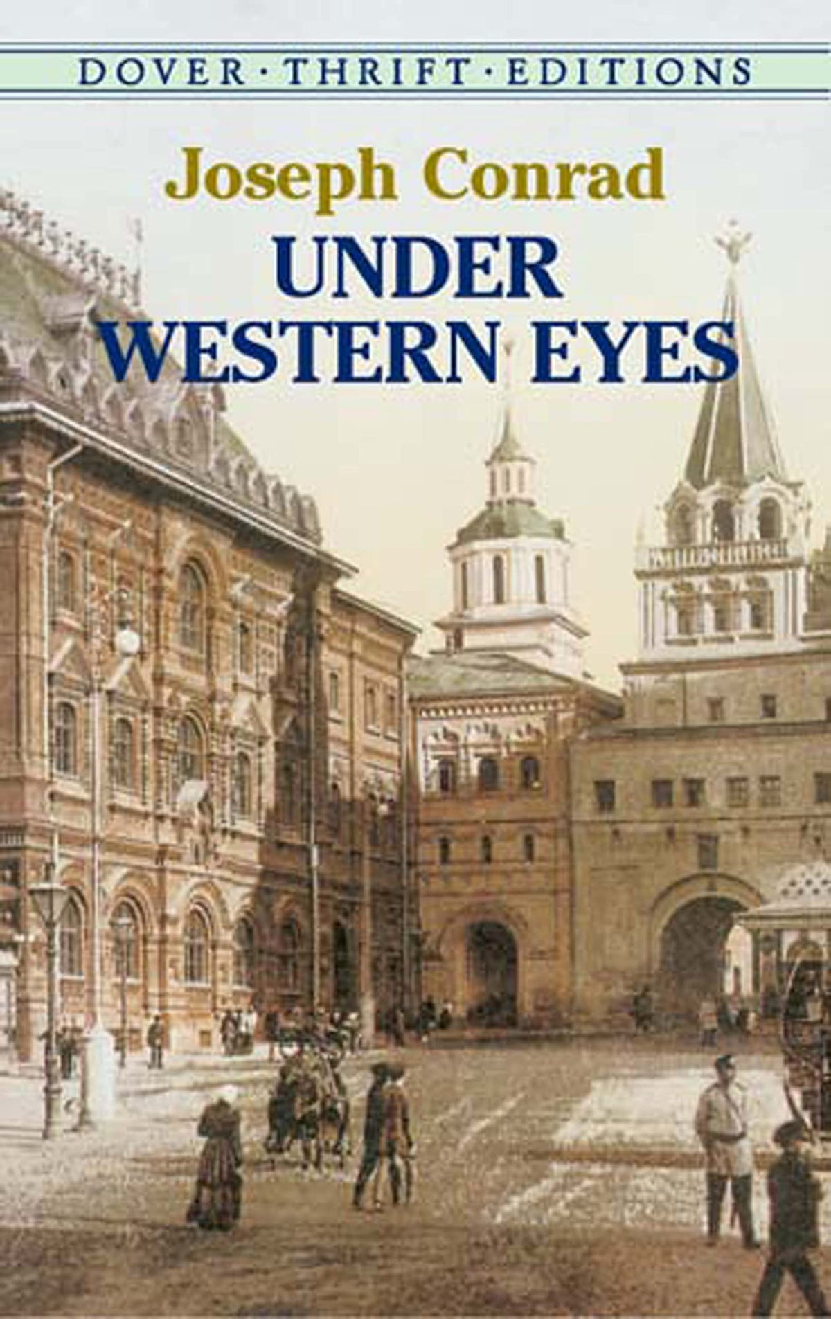 Under Western Eyes (Dover Thrift Editions: Classic Novels)