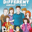 Something Different About Dad: How to Live with Your Amazing Asperger Parent