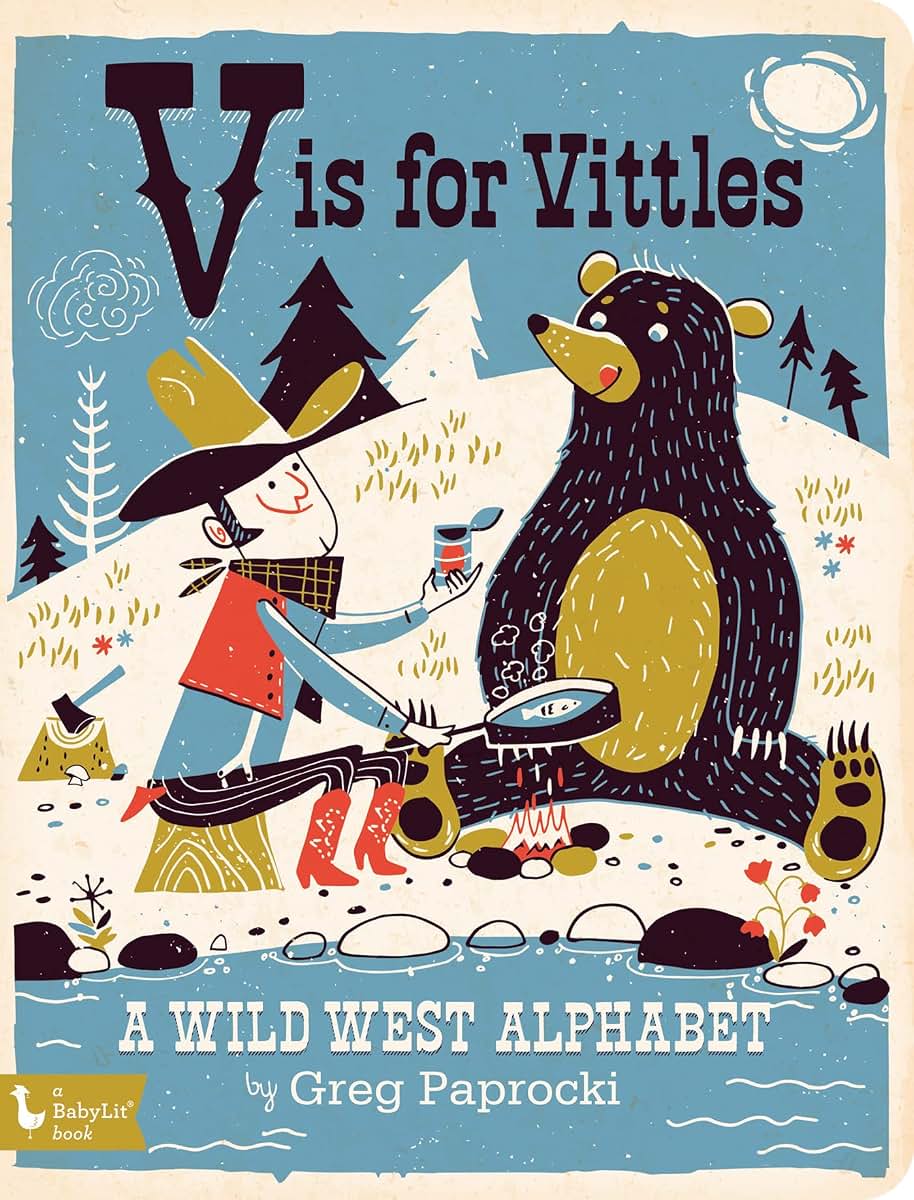 V Is for Vittles: A Wild West Alphabet (Alphabet Primers)