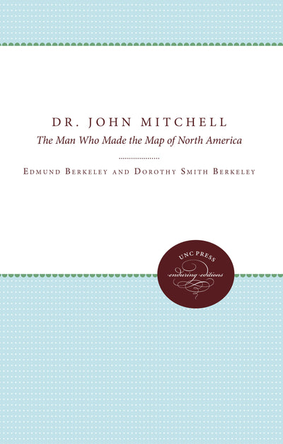 Dr.John Mitchell: The Man Who Made the Map of North America