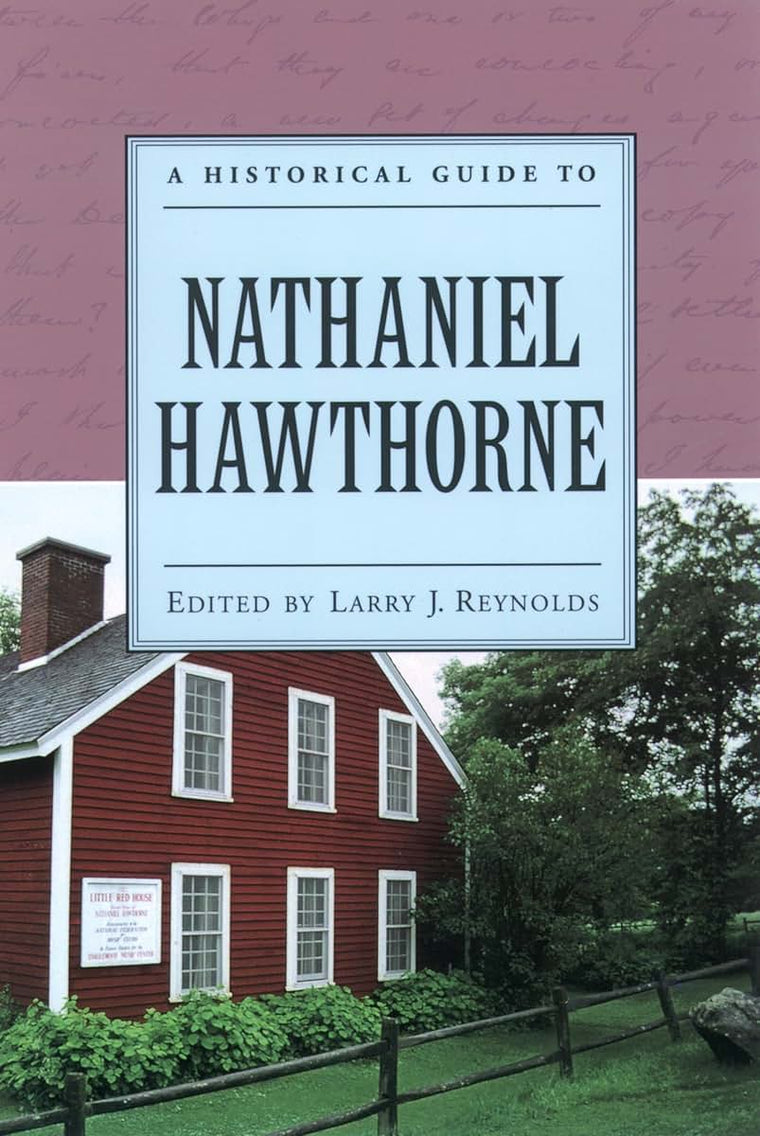 A Historical Guide to Nathaniel Hawthorne (Historical Guides to American Authors)