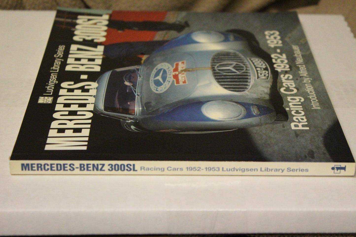 Mercedes-Benz 300SL: Racing Cars 1952-1953 (Ludvigsen Library)