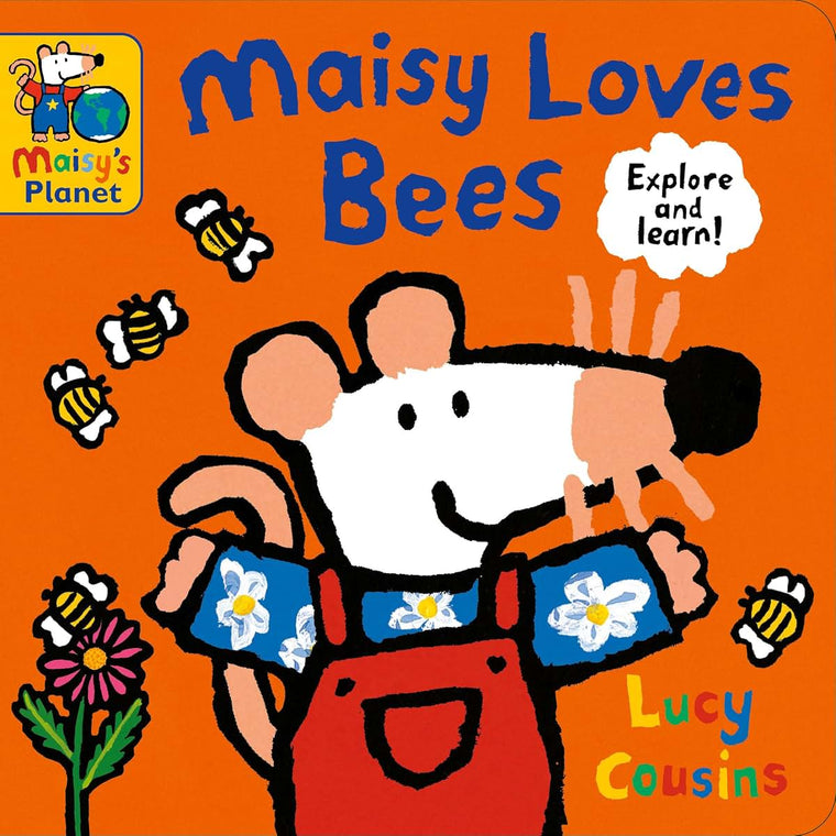 Maisy Loves Bees: A Maisy's Planet Book (Educational Board Book on Bumble Bee Pollination for Toddlers and Kids Ages 1-3)