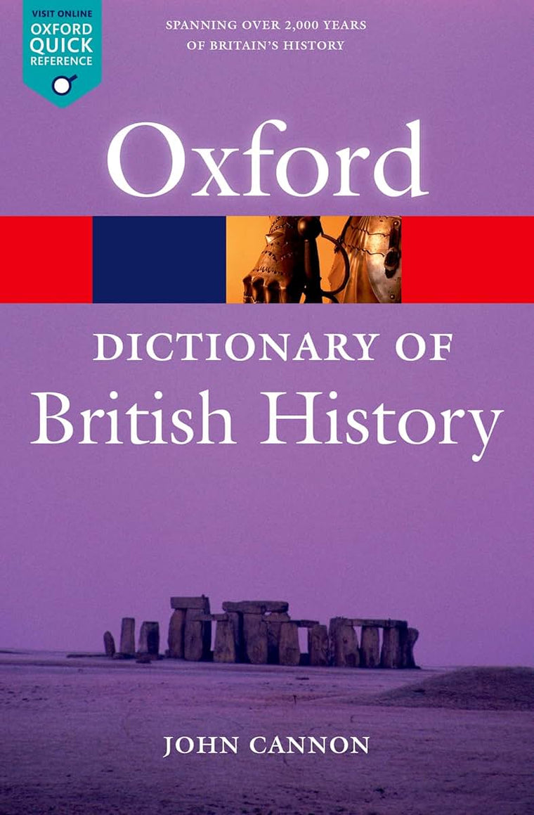 Dictionary of British History (Oxford Quick Reference)