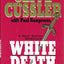 White Death (NUMA Files) by Clive Cussler