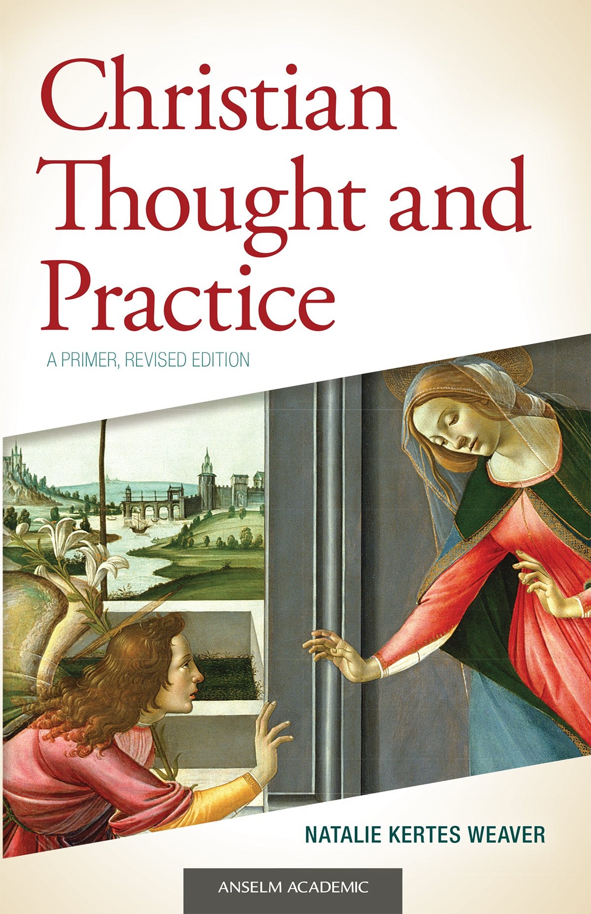 Christian Thought and Practice: A Primer, Revised Edition