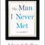 The Man I Never Met: A Memoir