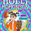 The Super-Secret Diary of Holly Hopkinson: Just a Touch of Utter Chaos (Book 3)