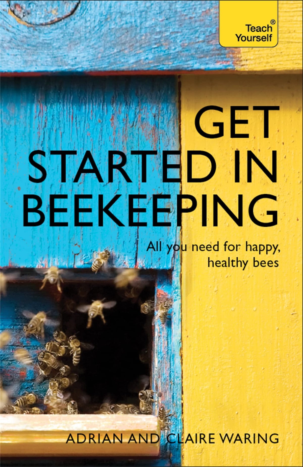 Get Started in Beekeeping (Teach Yourself)