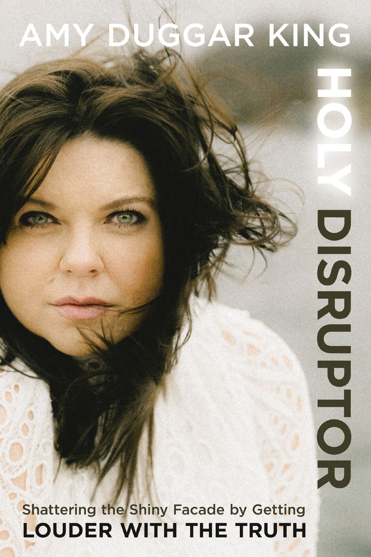 Holy Disruptor: Shattering the Shiny Facade by Getting Louder with the Truth