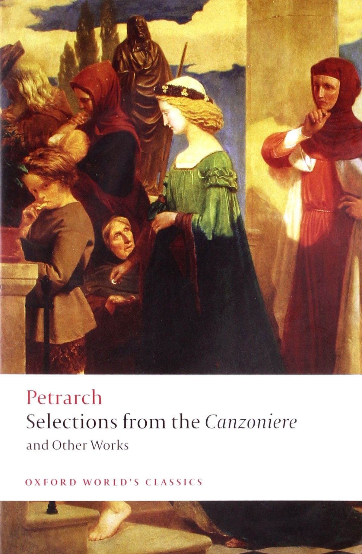 Selections from the Canzoniere and Other Works (Oxford World's Classics)