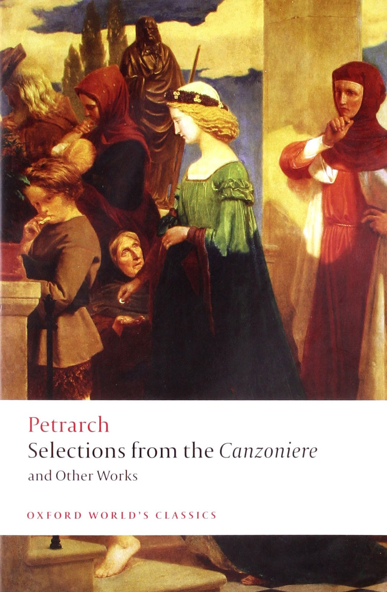 Selections from the Canzoniere and Other Works (Oxford World's Classics)