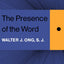 The Presence of the Word: Some Prolegomena for Cultural and Religious History (The Terry Lectures Series)