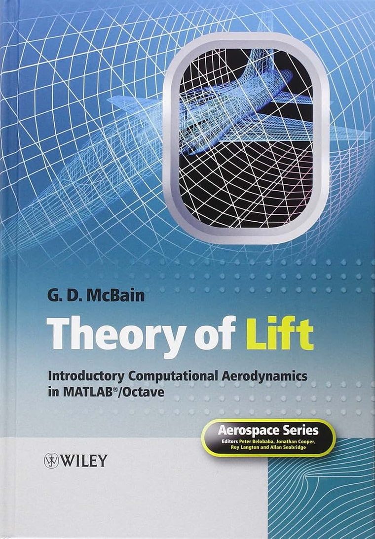 Theory of Lift: Introductory Computational Aerodynamics in MATLAB/Octave