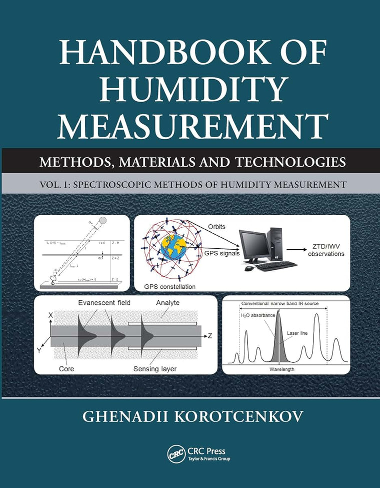 Handbook of Humidity Measurement, Volume 1: Spectroscopic Methods of Humidity Measurement