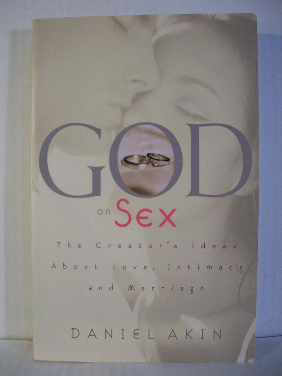 God on Sex: The Creator's Ideas about Love, Intimacy, and Marriage