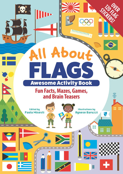 All About Flags Awesome Activity Book: Fun Facts, Mazes, Games, and Brain Teasers (Happy Fox Books) For Kids Ages 8-12 - History, Symbolism, Puzzles, Stickers, How to Create Your Own Flag, and More