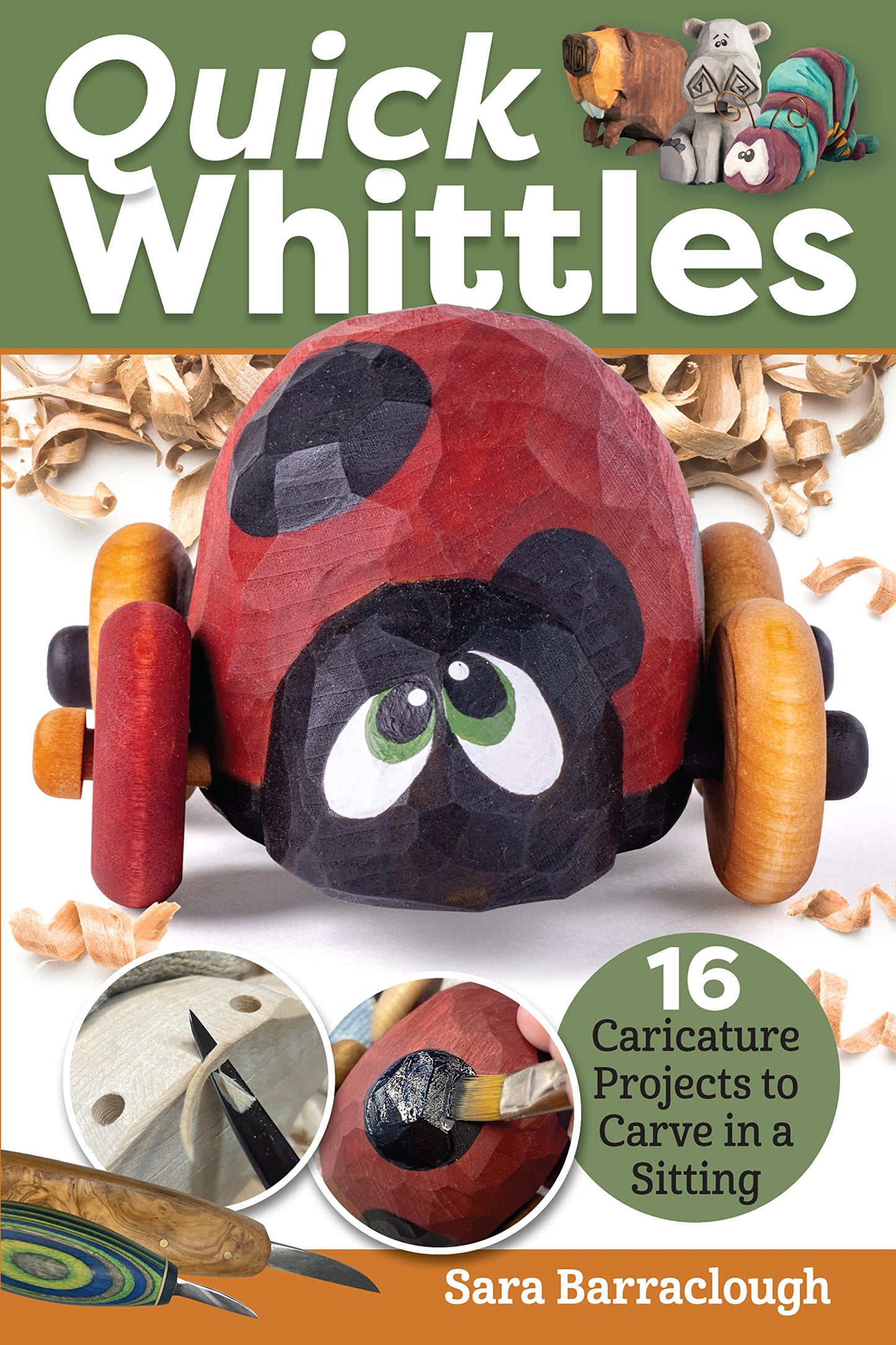 Quick Whittles: 16 Caricature Projects to Carve in a Sitting (Fox Chapel Publishing) Full-Size Patterns and Beginner-Friendly Instructions for Woodcarving a Santa, Bear, Narwhal, Monster, and More