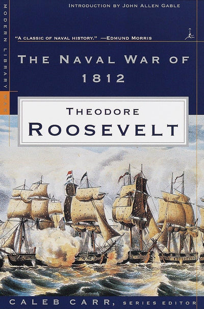The Naval War of 1812 (Modern Library War)