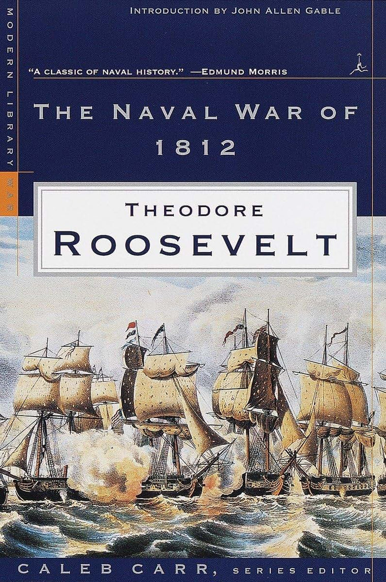 The Naval War of 1812 (Modern Library War)