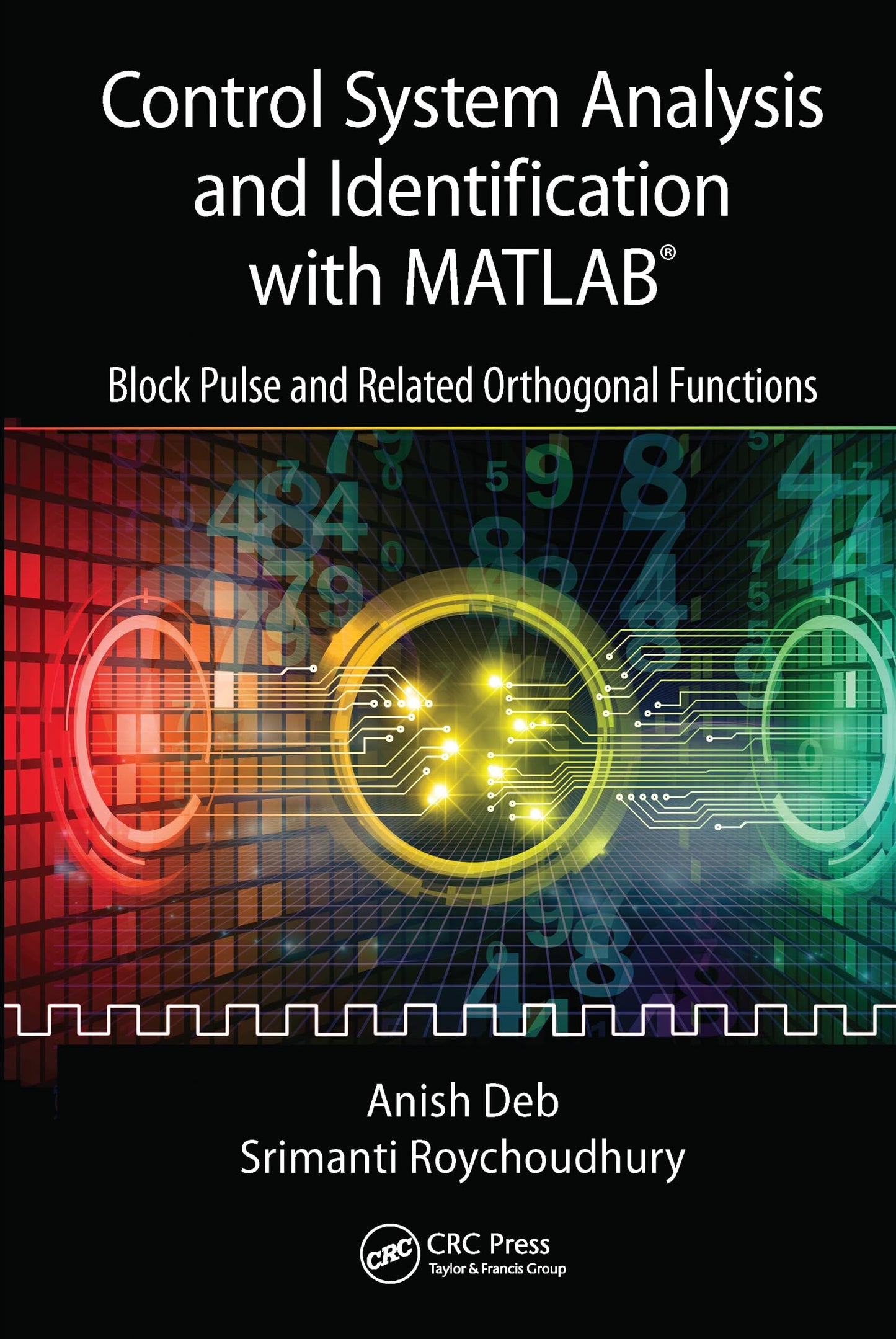 Control System Analysis and Identification with MATLAB: Block Pulse and Related Orthogonal Functions