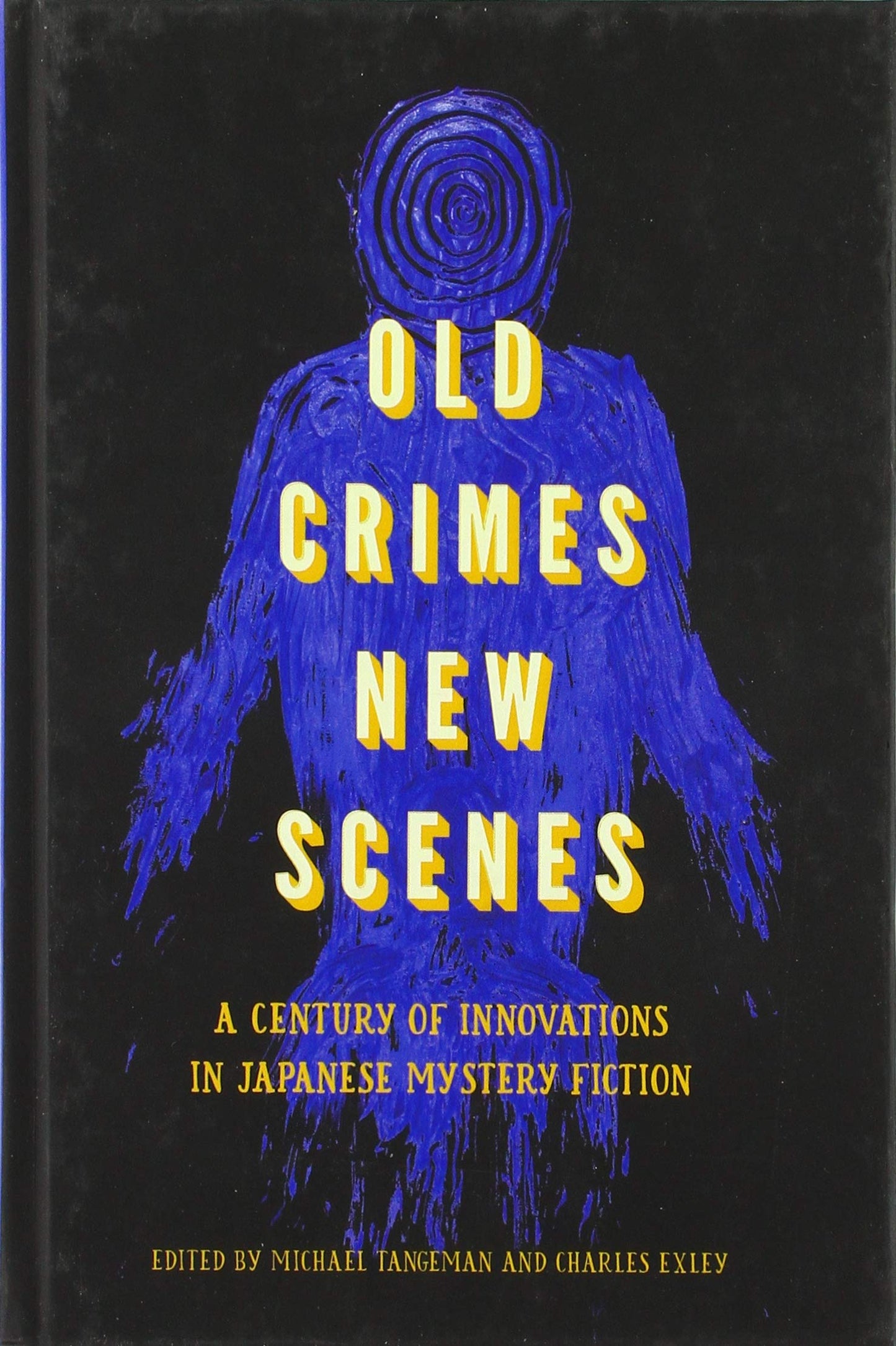 Old Crimes, New Scenes: A Century of Innovations in Japanese Mystery Fiction