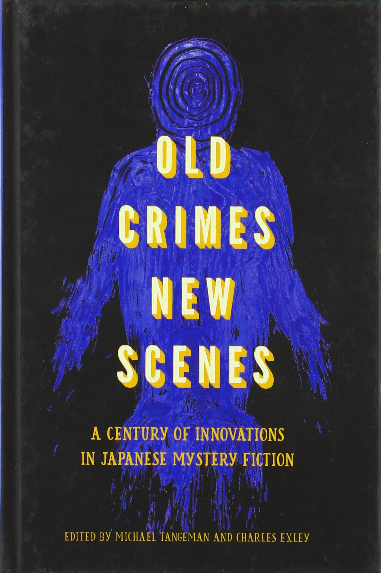 Old Crimes, New Scenes: A Century of Innovations in Japanese Mystery Fiction