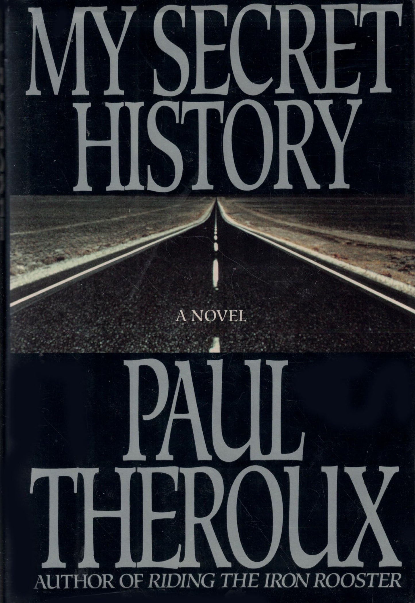 My Secret History by Theroux, Paul