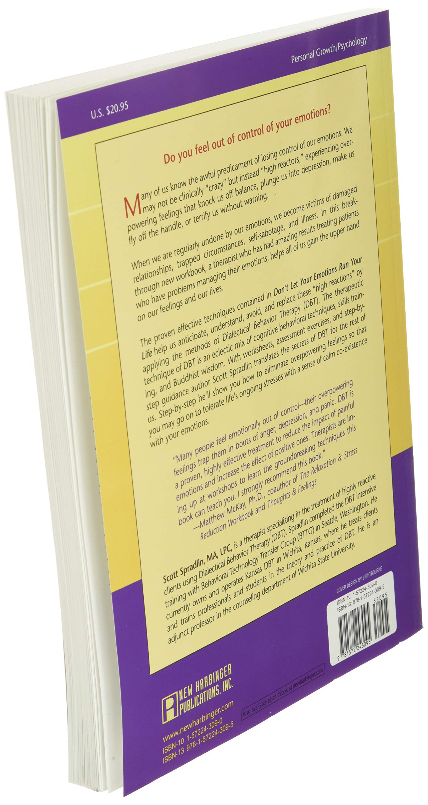 Don't Let Your Emotions Run Your Life: How Dialectical Behavior Therapy Can Put You in Control (New Harbinger Self-Help Workbook)