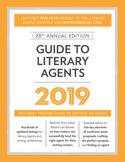 Guide to Literary Agents 2019: The Most Trusted Guide to Getting Published (Market)