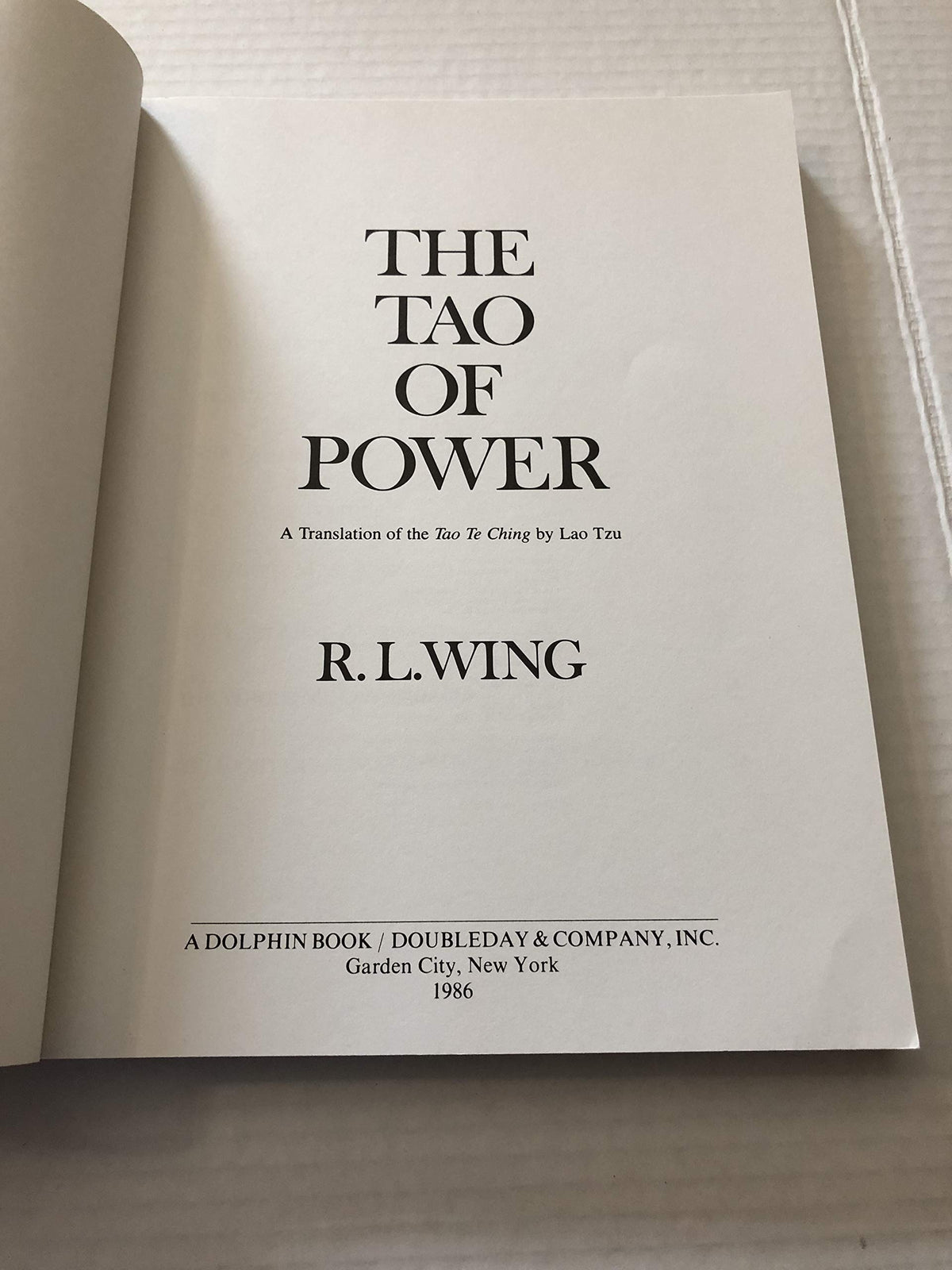 The Tao of Power: Lao Tzu's Classic Guide to Leadership, Influence, and Excellence [A new translation of the Tao Te Ching]