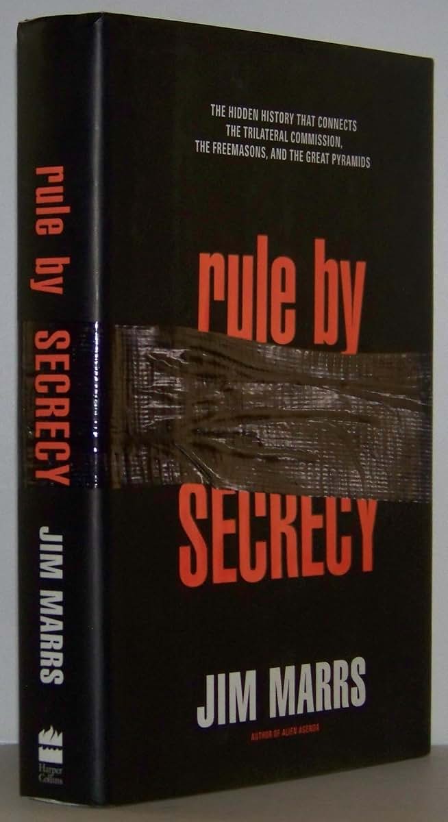 Rule By Secrecy: The Hidden History that Connects the Trilat