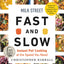 Milk Street Fast and Slow: Instant Pot Cooking at the Speed You Need