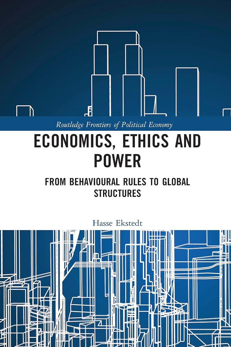 Economics, Ethics and Power (Routledge Frontiers of Political Economy)