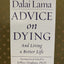 Advice On Dying: And Living a Better Life