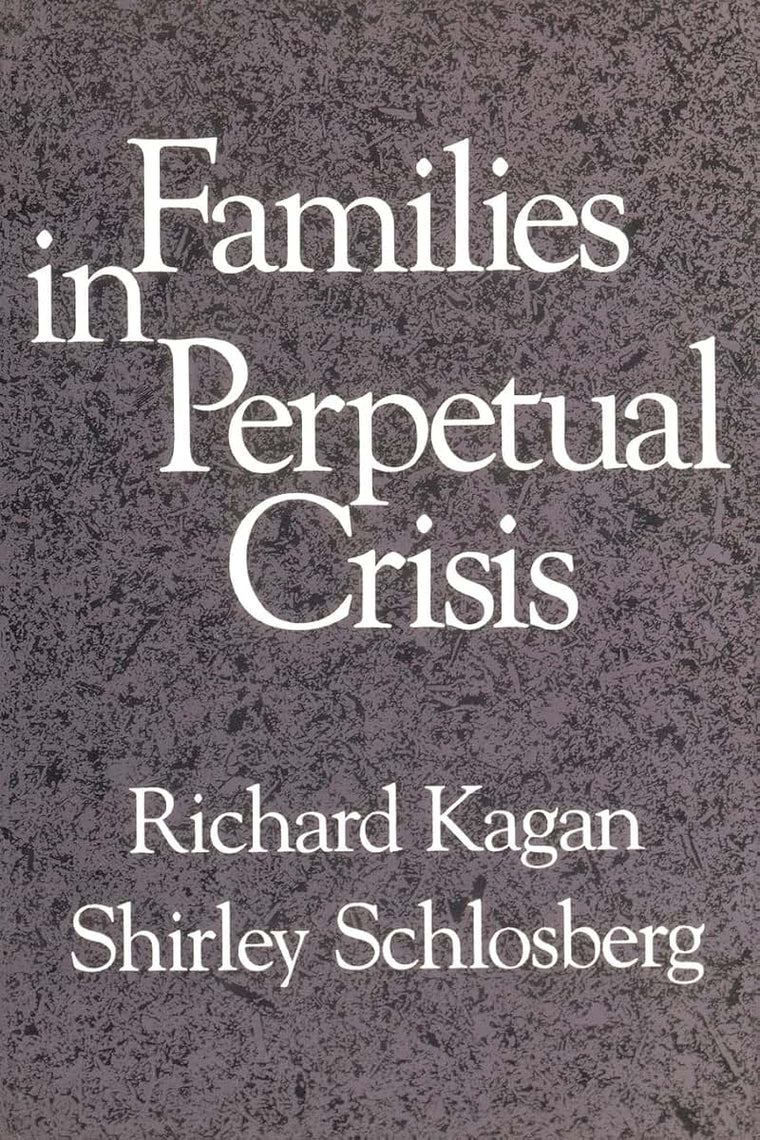 Families in Perpetual Crisis (Norton Professional Book)