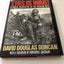 This Is War!: A Photo-Narrative of the Korean War by David D