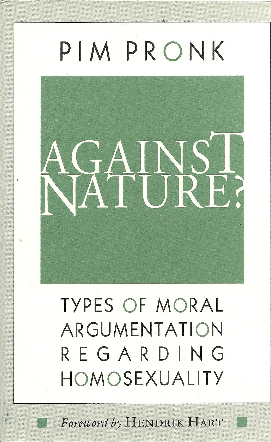 Against Nature?: Types of Moral Argumentation Regarding Homosexuality