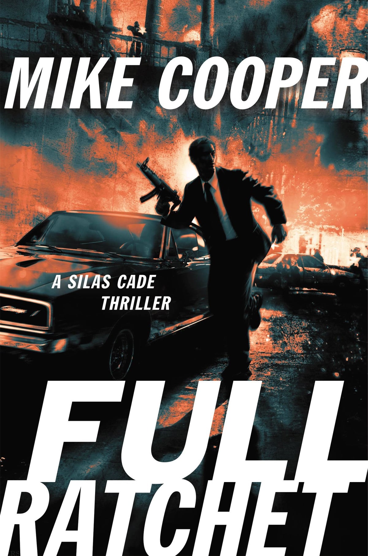 Full Ratchet: A Silas Cade Thriller
